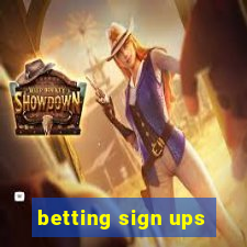 betting sign ups