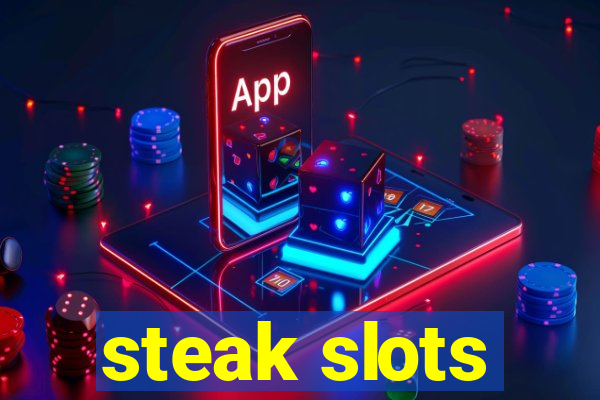 steak slots