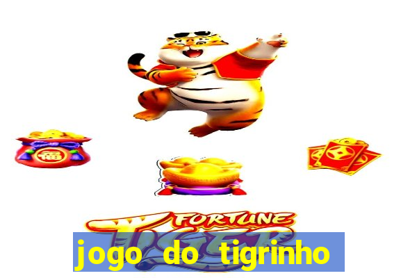 jogo do tigrinho plataforma de 5 reais