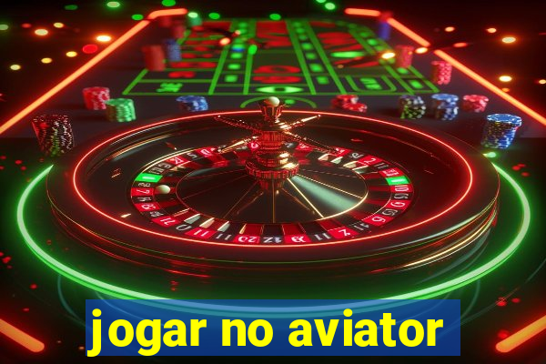 jogar no aviator