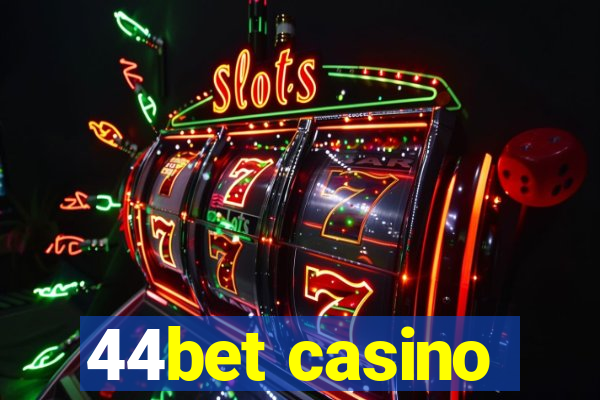 44bet casino