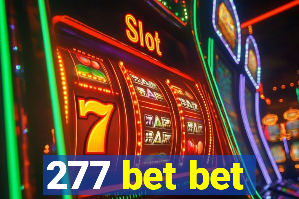 277 bet bet