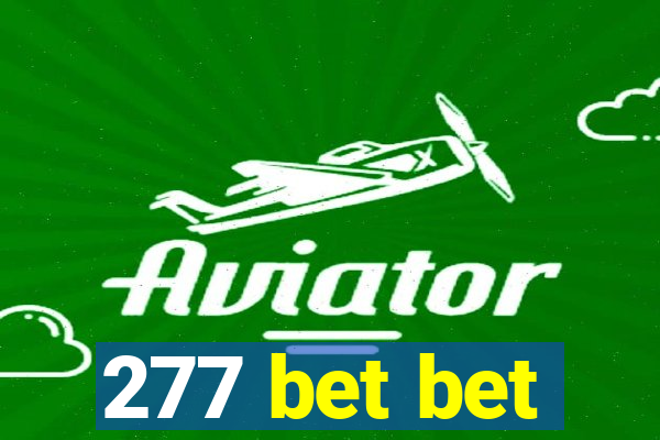 277 bet bet