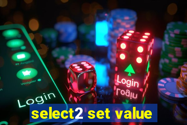 select2 set value