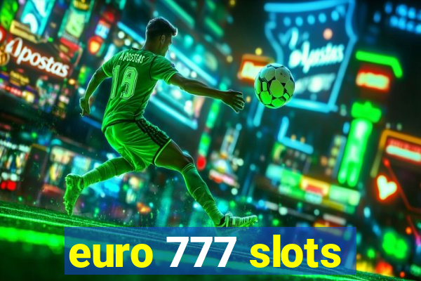 euro 777 slots