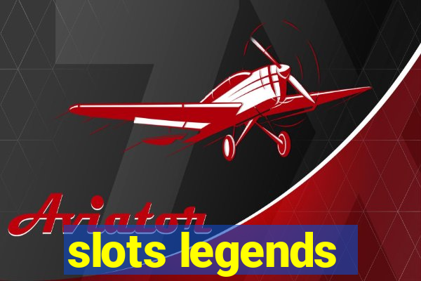 slots legends