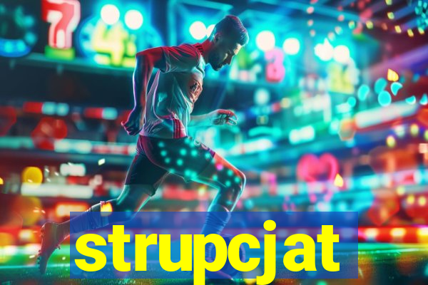 strupcjat