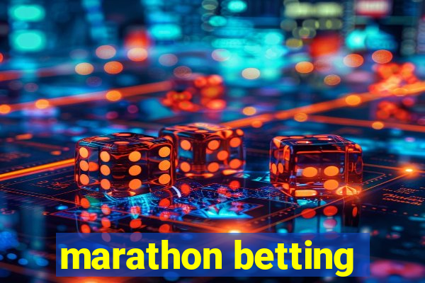 marathon betting