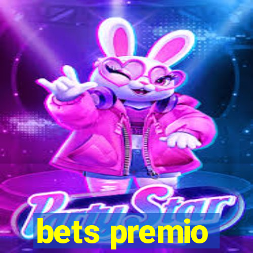 bets premio