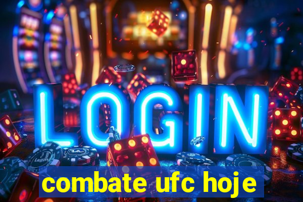 combate ufc hoje