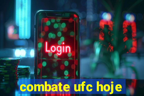 combate ufc hoje