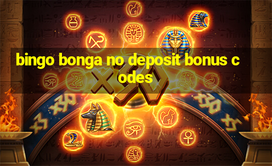 bingo bonga no deposit bonus codes