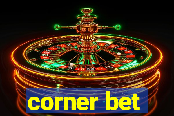 corner bet