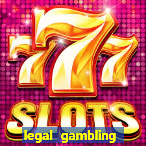 legal gambling online casino