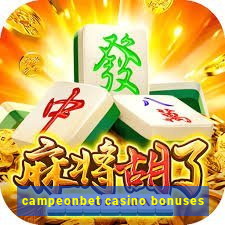 campeonbet casino bonuses