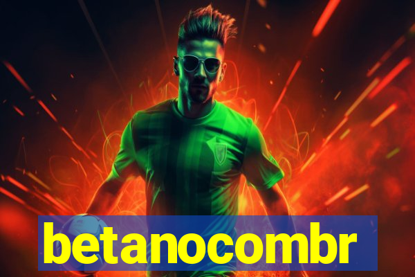 betanocombr