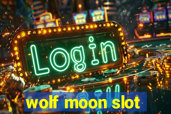 wolf moon slot