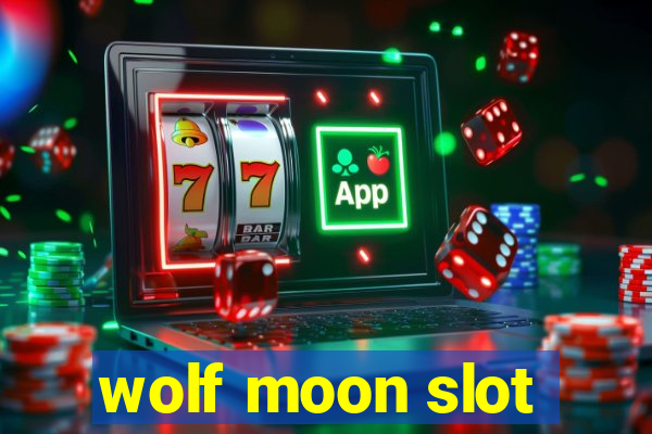 wolf moon slot