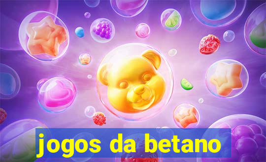 jogos da betano