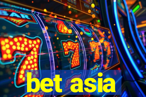 bet asia