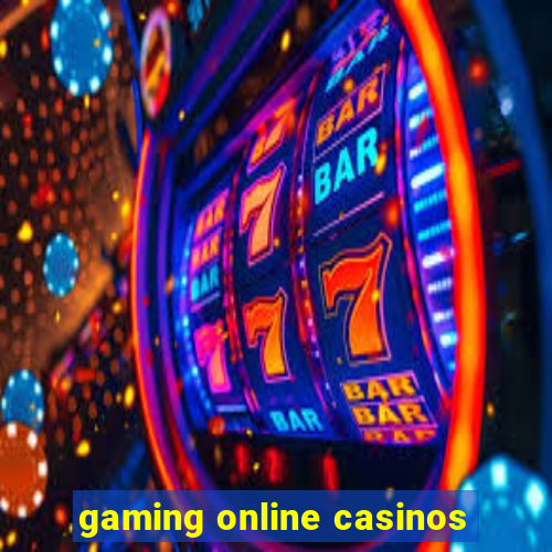 gaming online casinos