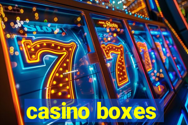 casino boxes