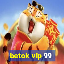 betok vip 99