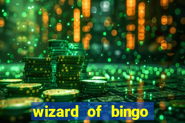 wizard of bingo online grátis