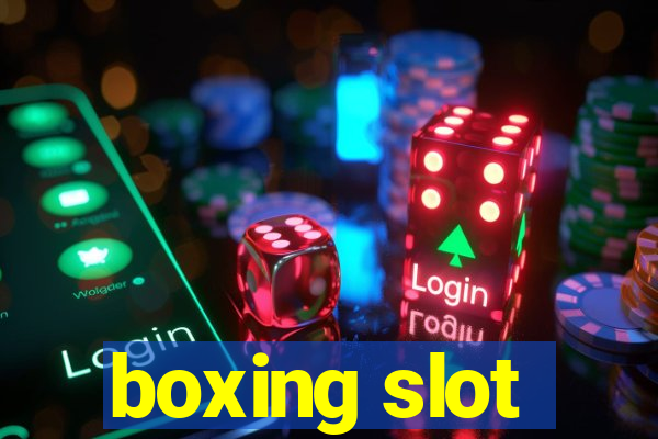 boxing slot