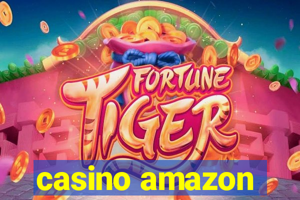 casino amazon