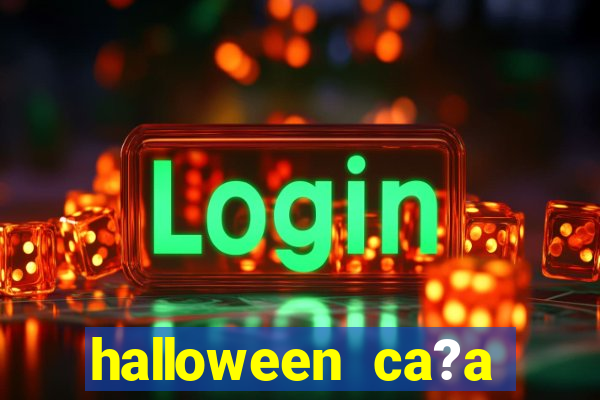 halloween ca?a niquel online