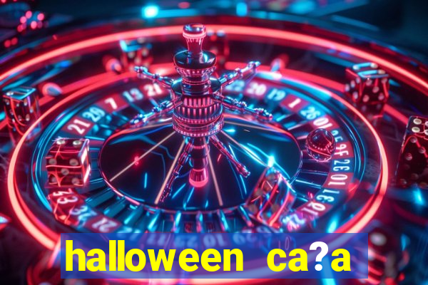 halloween ca?a niquel online