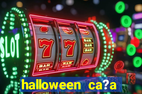 halloween ca?a niquel online