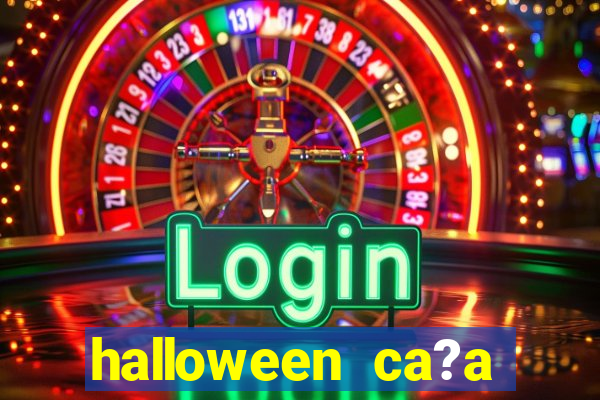 halloween ca?a niquel online