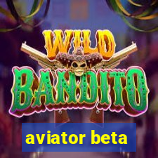 aviator beta