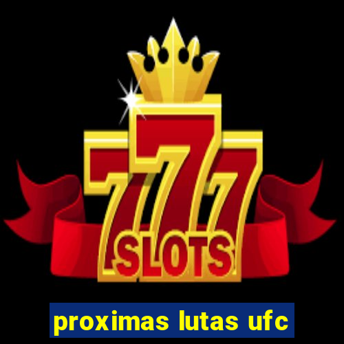 proximas lutas ufc