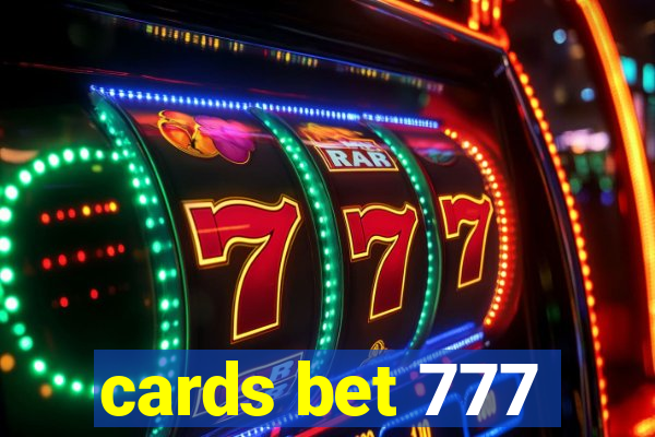 cards bet 777