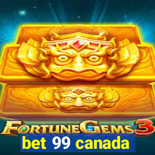 bet 99 canada