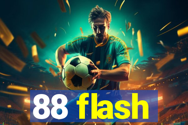 88 flash