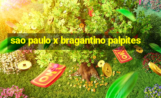 sao paulo x bragantino palpites