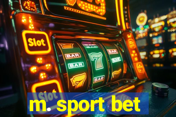 m. sport bet