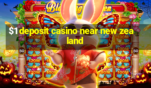 $1 deposit casino near new zealand