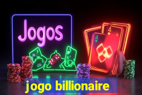 jogo billionaire