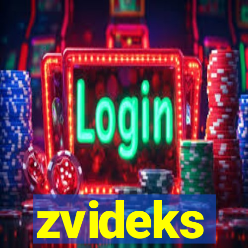 zvideks