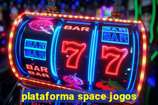 plataforma space jogos