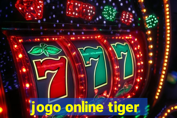 jogo online tiger