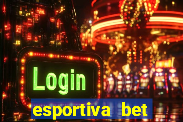 esportiva bet depósito mínimo