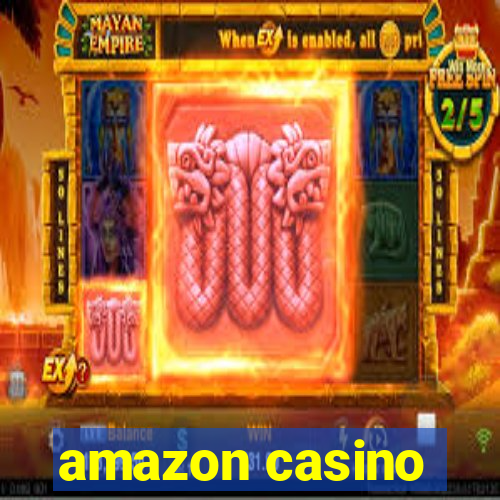 amazon casino