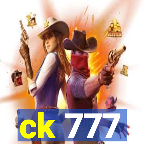 ck 777