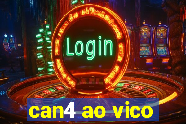 can4 ao vico